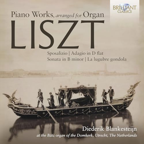 Liszt:Piano Works,Arranged for Organ
