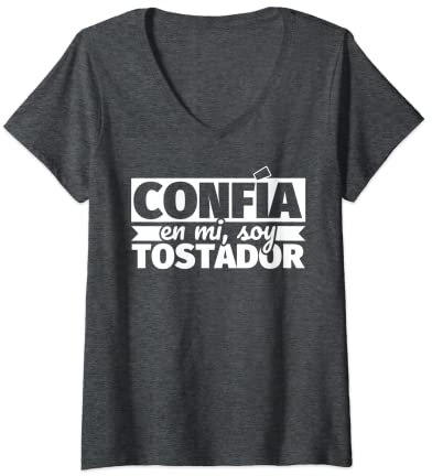 Mujer Confía en mi, soy tostador Camiseta Cuello V