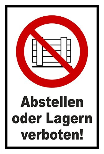 Melis-Folienwerkstatt Schild Abstellen oder Lagern verboten - P023 – 30x20 cm – 3mm Hartschaum – mehrere Größen/Materialien