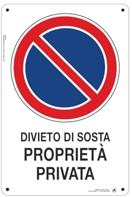 Cartello Segnaletico Divieto di sosta proprietà privata Alluminio Premium 20x30 cm – Made in Italy, Resistente Esterno, Stampa HD, Installazione Facile, Conforme Normative
