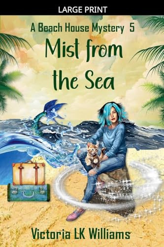 Mist From The Sea (A Beach House Mystery, Band 5)