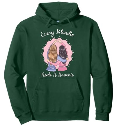 Every Blondie Needs A Brownie Shirt, Damen und Mädchen Pullover Hoodie