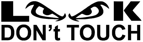 NetSpares Plott Aufkleber Look Don't Touch Sticker Autoaufkleber Shocker Dub Fun Gag