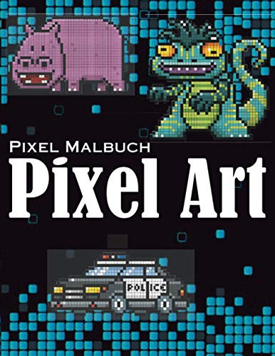 Pixel Malbuch - Pixel Art: Pixelkunst-Skizzenbuch für Kinder und Erwachsene - Großes quadratisches Pixelkunst-Skizzenbuch. Jungen und Mädchen Skizzenbuch - Pixelkunst Malbuch für Kinder und Erwachsene