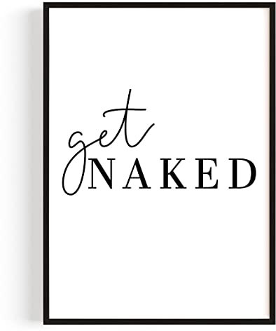 Badezimmer Deko Bilder – Kunstdruck 'Get Naked' Design A3 (29,7 x 42 cm) – Made in Germany – Mit Rahmen – Moderne Bad Deko für eine stilvolle Note im Zuhause, ein Blickfang – Einzigartige Ästhetik