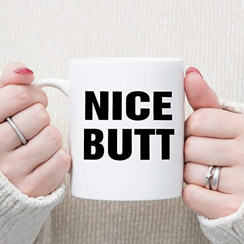 Nice Butt Kaffeetasse Lustige Sprüche Tasse 325 ml Keramik Kaffeetasse Kaffeetasse Lustige Inspirierende und Sarkasmus Tasse Geschenke für Frauen Männer Freunde Jahrestag Festival Geburtstag