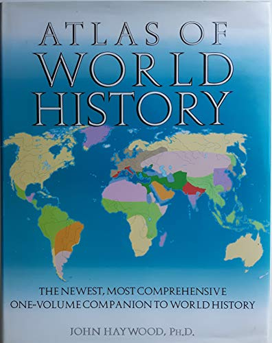 Atlas of World History by John Haywood (1997-05-03)