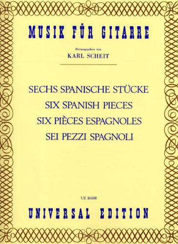6 Spanische Stuecke. Gitarre