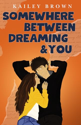 Somewhere Between Dreaming & You (Copperridge Series, Band 1)