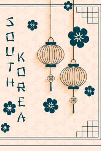 South Korean Notebook: A Handy Sized 6x9 120 Page Lined Journal with a Korean-Themed Lantern Asian Cover that Makes Great Gift For Men or Women