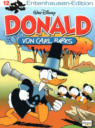 Walt Disney Entenhausen-Edition Comic # 12: DONALD von Carl Barks: Jagdfieber