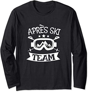 Apres Ski Team Party Snowboard Hütten Langarmshirt