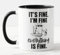 Vixar Its Fine I'm Fine Everything is fine Cat Joke Coloured Mug Cup Gift Birthday Work Office Christmas Tea Coffee (Black)