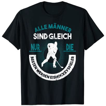 Eishockey Spruch Hockey Eishockeyspieler Geschenkidee T-Shirt