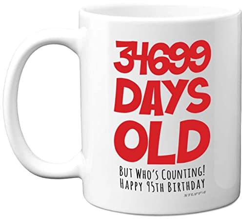 95th Birthday Mug Gift for Men Women Him Her - 34699 Days Old - Funny Adult Ninety-Five Ninety-Fifth Happy Birthday Present for Dad Mum Grandma Nan Great Grandad, 11oz Ceramic Dishwasher Safe Mugs
