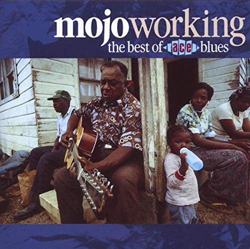 Mojo Working: Best of Ace Blues / Various