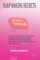 SOAP MAKING SECRETS: A simple approach to start a mega business with soap making and other 32 products including shoe polish, body lotion, shampoo, mosquito repellant cream, disinfectant etc