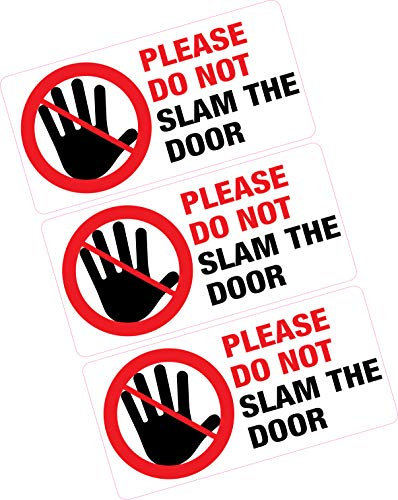 3X Please Do Not Slam The Door Sticker Printed Vinyl Label Taxi Cab Minibus Shop