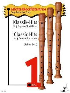 Firma MDS Schott music distribution Klassik Hits 1 - LEICHTE BLOCKFLOETENTRIOS - arrangiert für DREI Blockflöten [Noten/Sheetmusic] aus der Reihe: Spiel + Spass MIT DER BLOCKFLOETE