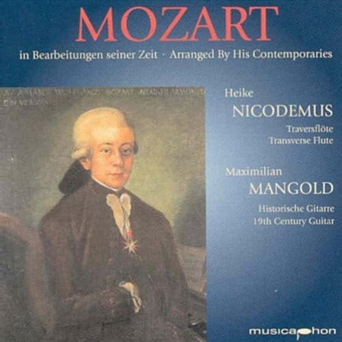 Mozart Arranged By His Contemporaries (Music For Flute & Guitar)