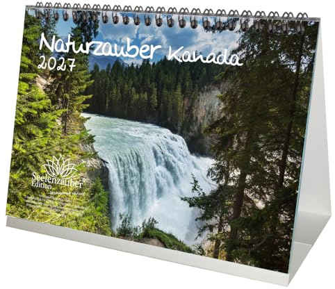 Naturzauber Kanada DIN A5 Tischkalender für 2027 Canada Natur Reise Land Urlaub - Seelenzauber