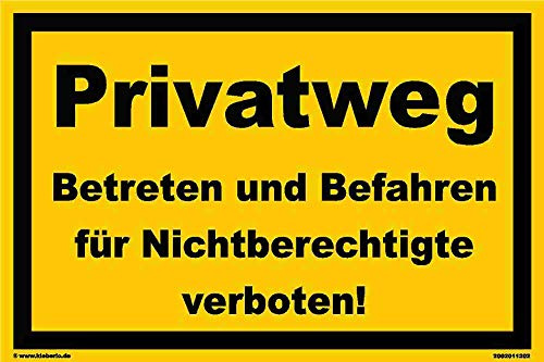 Kleberio® - Privatweg Betreten un Befahren für Nichtberechtigte verboten! - Schild Kunststoff Warnschild Verbotsschild Hinweisschild 20 x 30 cm