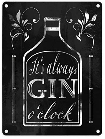 It's always Gin o'clock Metallschild in 15x20 cm mit Spruch für die Bar in schwarz lustiges Blechschild für die Minibar Bardekoration Deko für die Kneipe