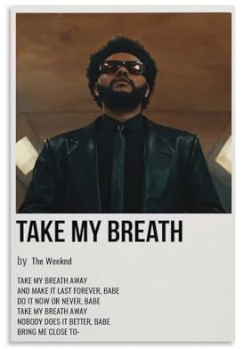 DAGUYS Poster Sänger The Weeknd Album Take My Breath, Wandkunst, Poster, Schriftrolle, Leinwand, Gemälde, Bild, Wohnzimmer, Dekoration, Zuhause, 20 x 30 cm