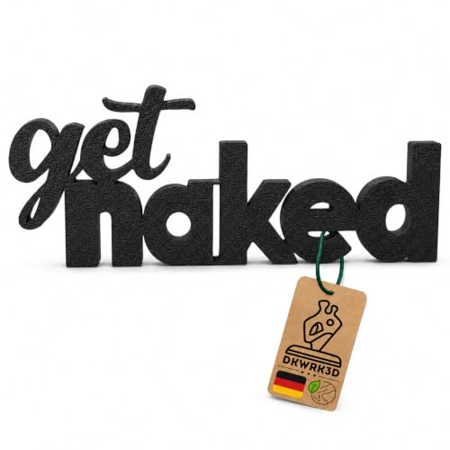 Get naked Schild - Schriftzug Badezimmer - Bad Schild Dekoration Lustig - Bad - Toilette Badezimmer Spruch - Gäste WC Deko Witzig - Gästebad Geschenkidee - 3D Home Deko- Dekoschild aus Kunststoff (XL)