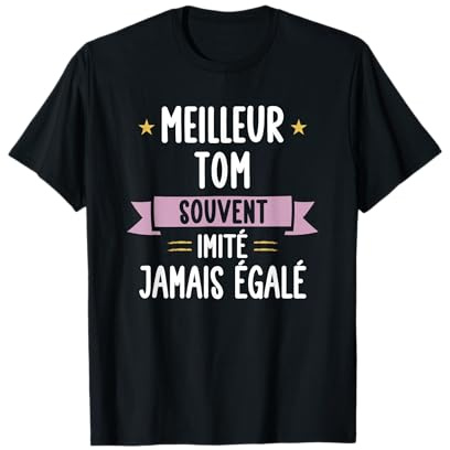 Cadeau Homme Unique Humour Prénom Personnalisé Tom T-Shirt