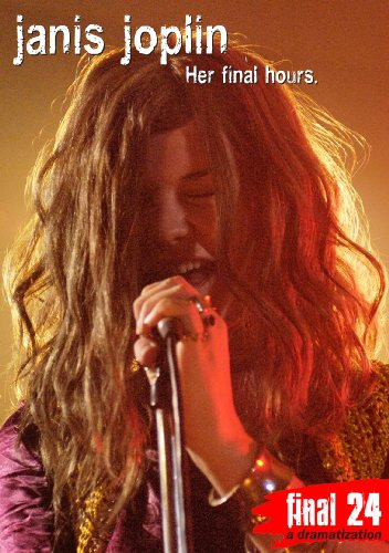 Janis Joplin - Final 24: Her Final Hours