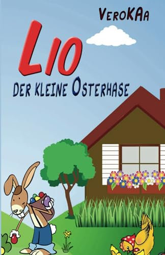 Lio, der kleine Osterhase.: Vorlesegeschichte und Malbuch