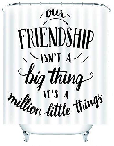 Duschvorhang Viertelkreis Duschrollo Ersatz Unsere Freundschaft Ist Keine Große Sache, Es Ist Eine Million Kleine Sache Polyester Schwarz-Weiss 12 Hakenringe, 90X180Cm