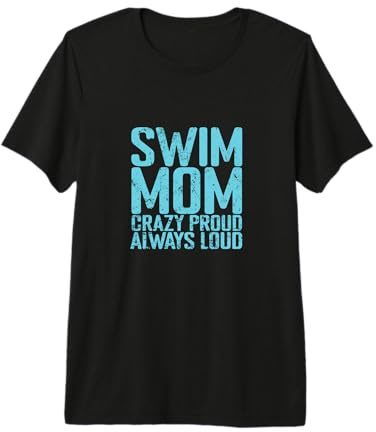 Swim Mom Crazy Proud Loud Premium T-Shirt