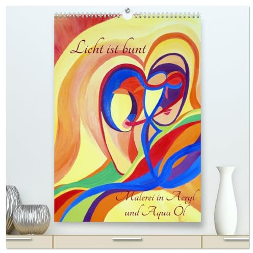 Licht ist bunt - Malerei in Acryl und Aqua Öl (hochwertiger Premium Wandkalender 2026 DIN A2 hoch), Kunstdruck in Hochglanz: Kunstkalender mit Werken von Eilyn Hartmann (CALVENDO Kunst)