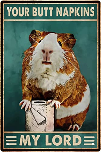 Ecrtorin Lustiges Meerschweinchen-Badezimmer-Wanddekor-Schild – Your Butt Napkins My Lord – Vintage-Metall-Blechschild für Mädchenzimmer, Schlafzimmer, WC oder Badezimmer, Wandkunst, Club, Geschenk