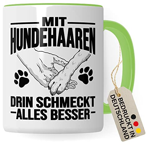 Hunde Tasse Geschenk, Mit Hundehaaren drin schmeckt alles besser Geschenkidee Hundebesitzer Kaffee-Becher Kaffeetasse Teetasse Hundehalter Hund Tasse mit Spruch lustig (Weiß/Grün)