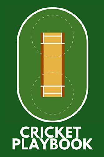 Cricket Playbook: Blank Field Diagrams For Drawing Plays, Creating Drills, And Writing Notes - The Perfect Gift For Cricket Coaches Or Assistant Cricket Coaches