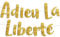 EU #82 Glitter Banner Adieu La Liberte