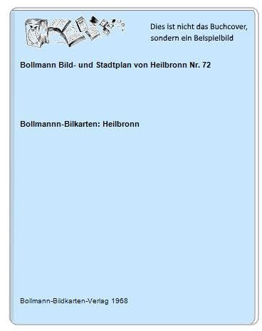 Bollmann Bild- und Stadtplan von Heilbronn Nr. 72