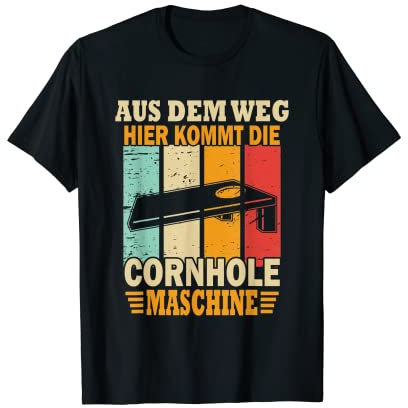 Aus dem Weg hier kommt die Cornhole Maschine - Cornhole T-Shirt