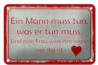 Femer Blechschild Spruch 12x18 cm Mann muss tun, was er tun muss Deko Schild