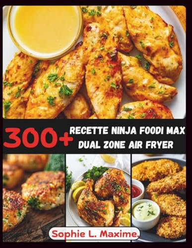 300+ Recette Ninja Foodi Max Dual Zone Air Fryer