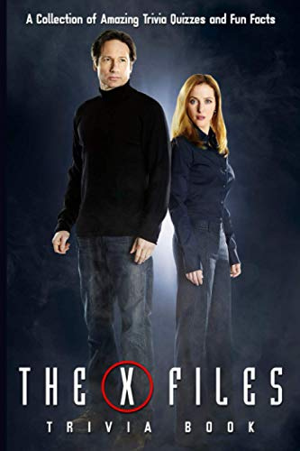 Quizzes Fun Facts The X-files Trivia Book: Fun And Challenging Trivia Questions The X-files The Quiz