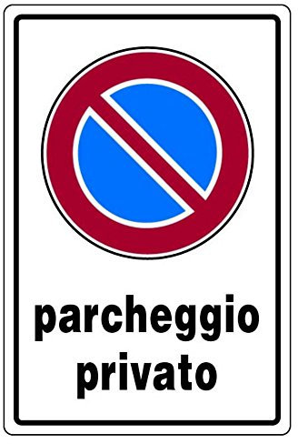 Cartello in alluminio bianco cm 30X20 Divieto di sosta parcheggio privato