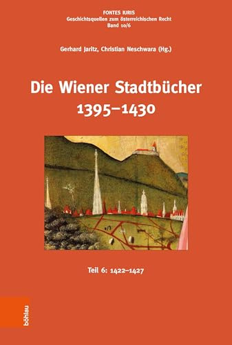 Die Wiener Stadtbücher 1395–1430: Teil 6: 1422-1427
