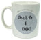 Don't Be A Dick Inspirational Quote Funny Slogan Ceramic Mug Gift
