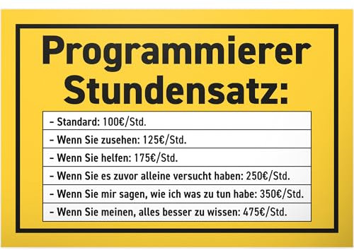 DankeDir! Programmierer Stundensatz - 30 x 20 cm Schild - Geschenk Informatiker Geburtstag Männer Freund Geburtstagsgeschenk - Geburtstagsdeko Geburtstagskarte ITler Geschenkidee lustig