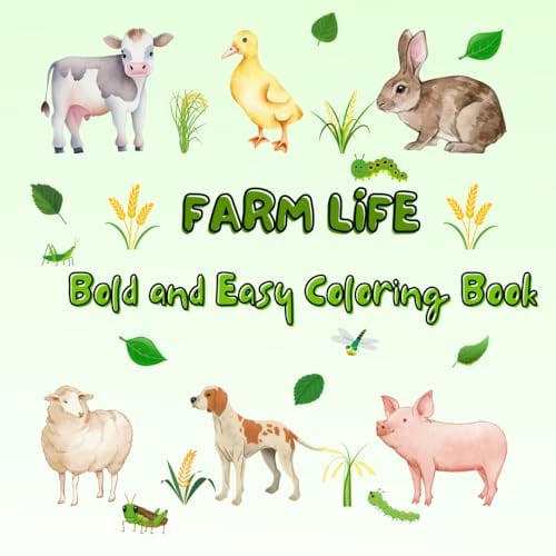 Coloring Book for Patients with Dementia - Cozy Farm Bold and Easy Book for Beginners: Farm Life Coloring Book for Adults and Seniors