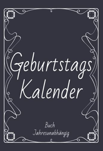 Geburtstagskalender Buch Jahresunabhängig: klein A6. Ewiger Kalender. Jahresunabhängig und immerwährend zum Ausfüllen (Geburtstage, Jahrestage, Notizen)